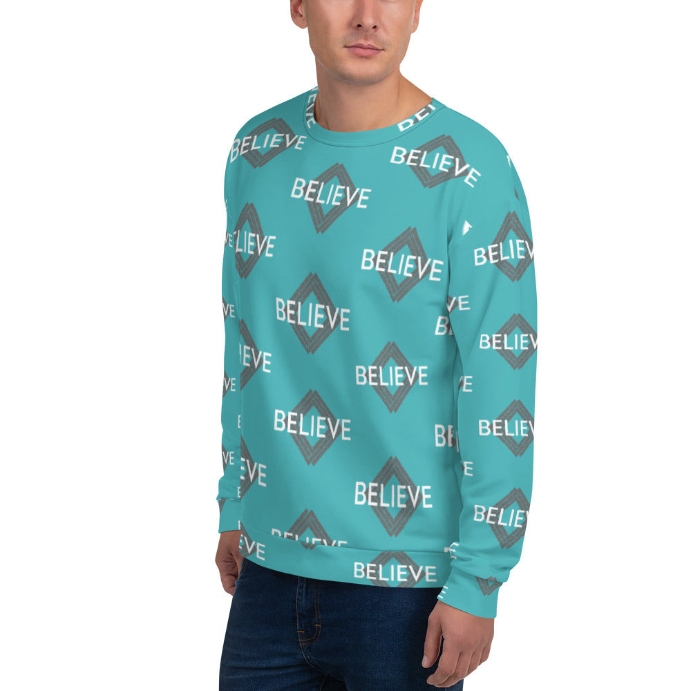 Believe unisex Sweatshirt