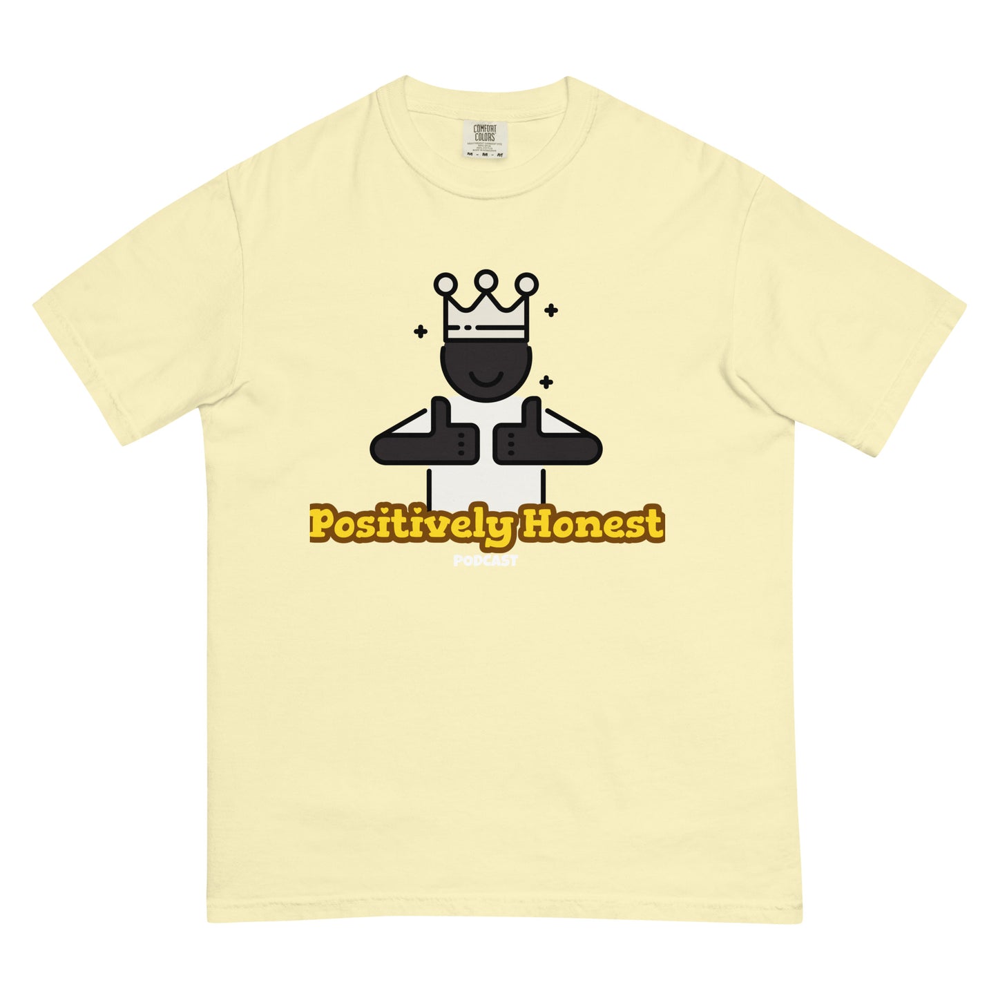 Positively Honest Podcast Men’s garment-dyed heavyweight t-shirt