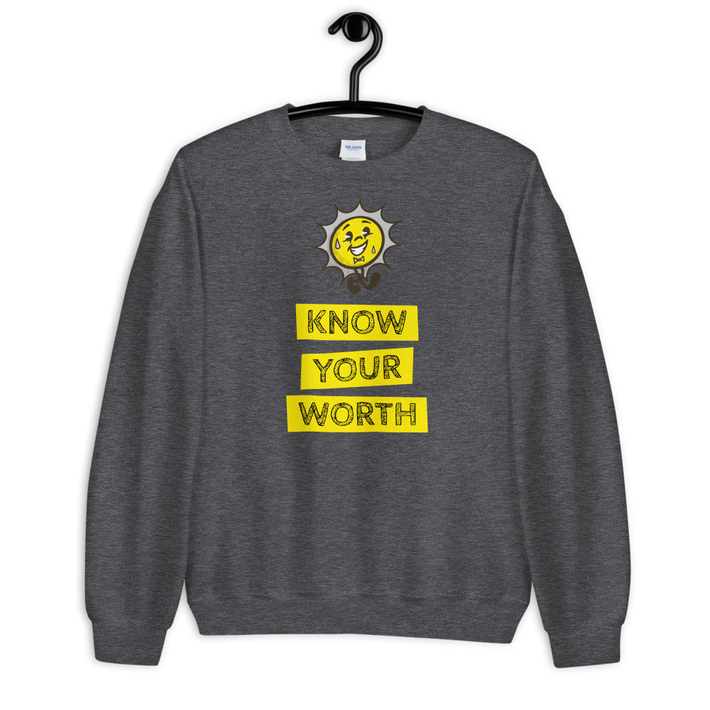 Know your worth unisex sweatshirt