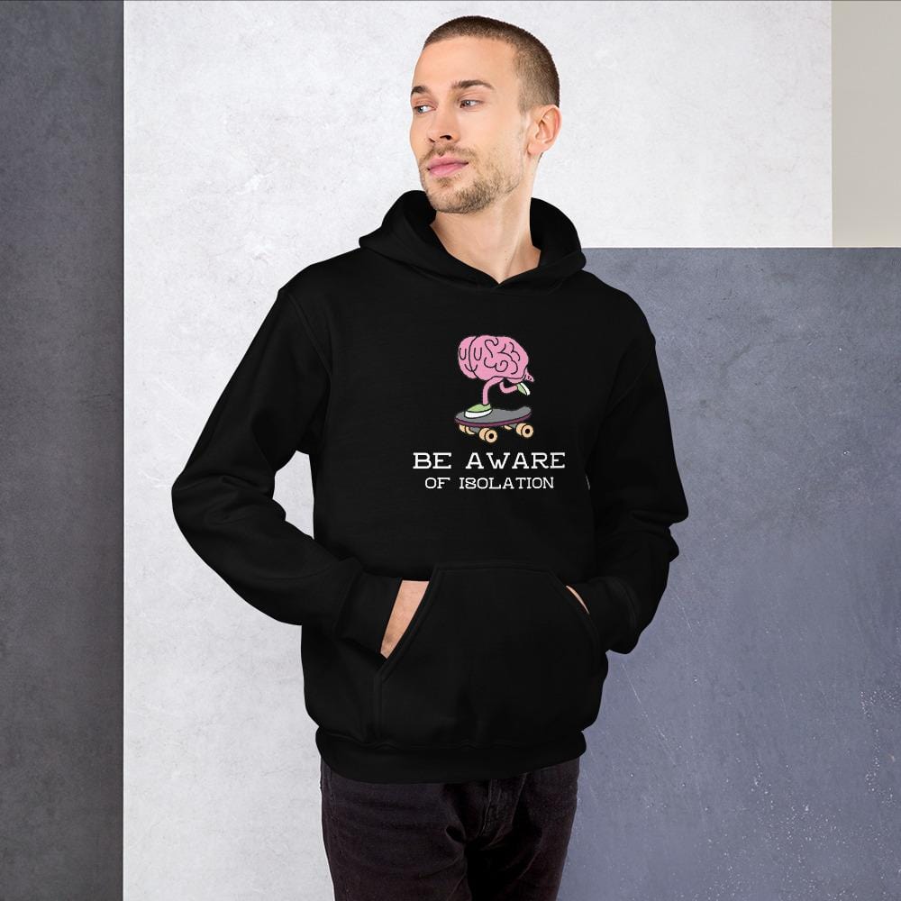 Be Aware isolation Hoodie