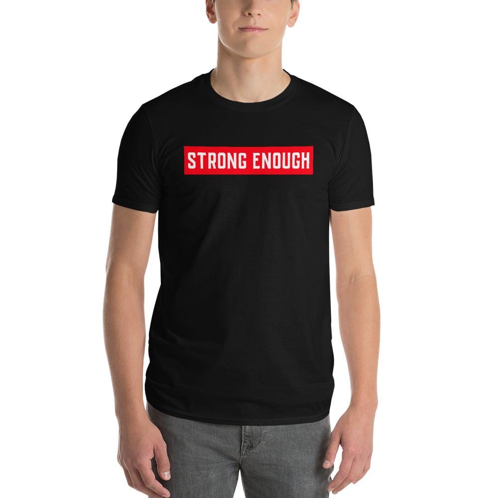 Strong Enough
