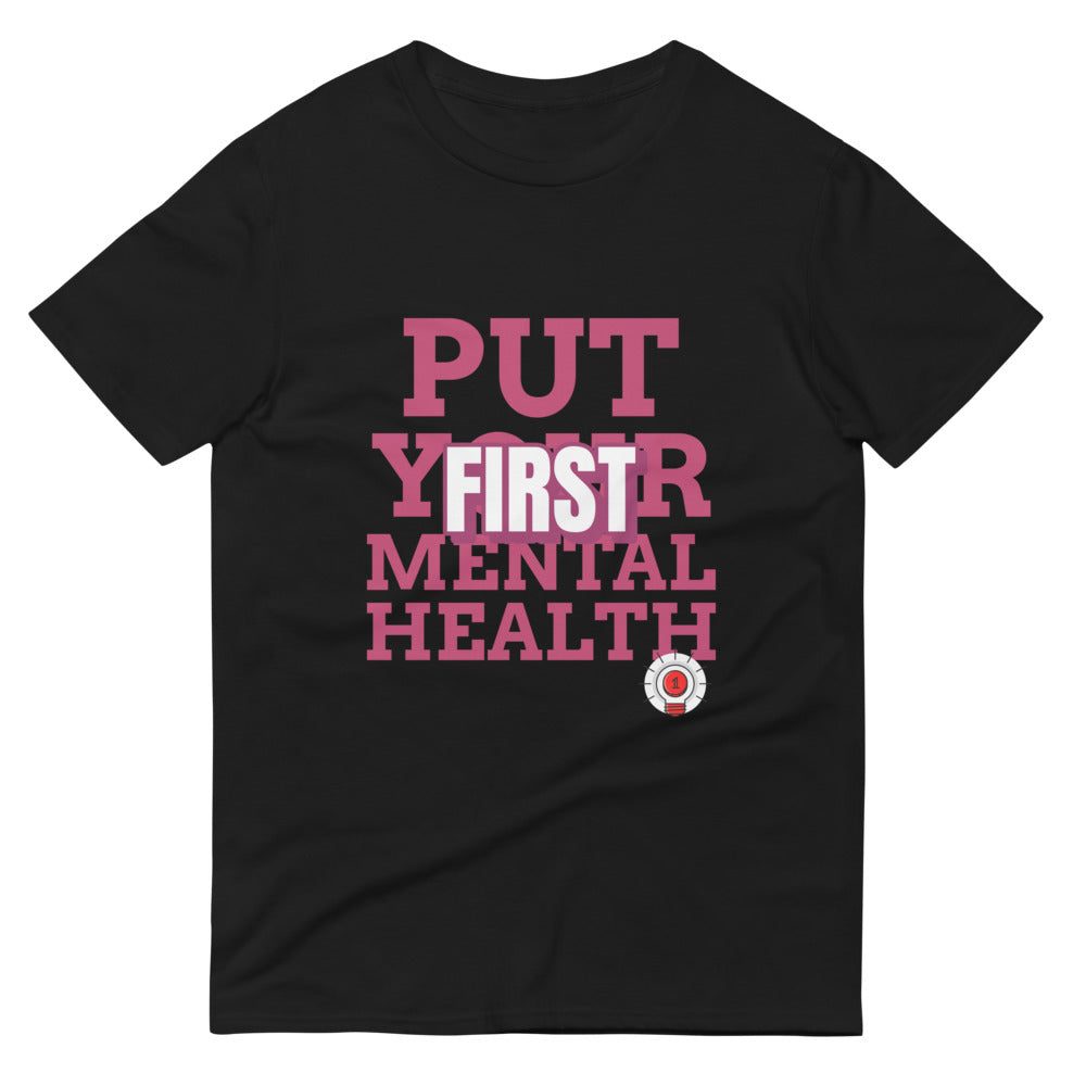 Put Mental Health First T-Shirt