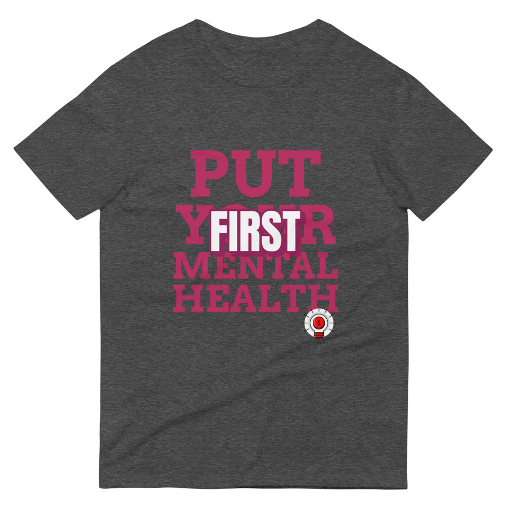 Put Mental Health First T-Shirt