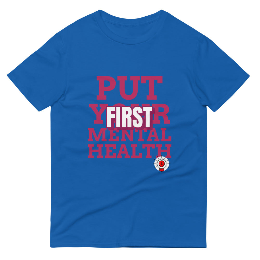 Put Mental Health First T-Shirt
