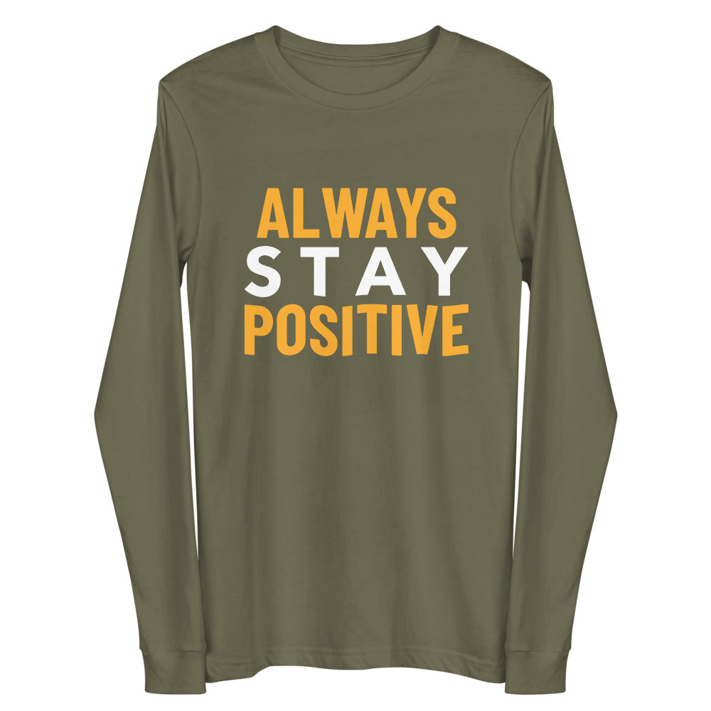 Always Stay Positive Unisex Tee