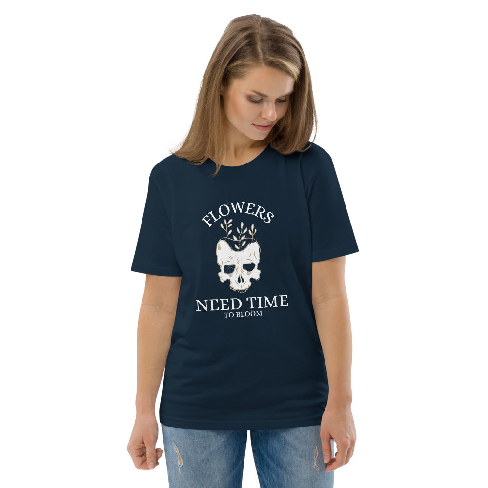 Flowers Need Time to Bloom T-shirt