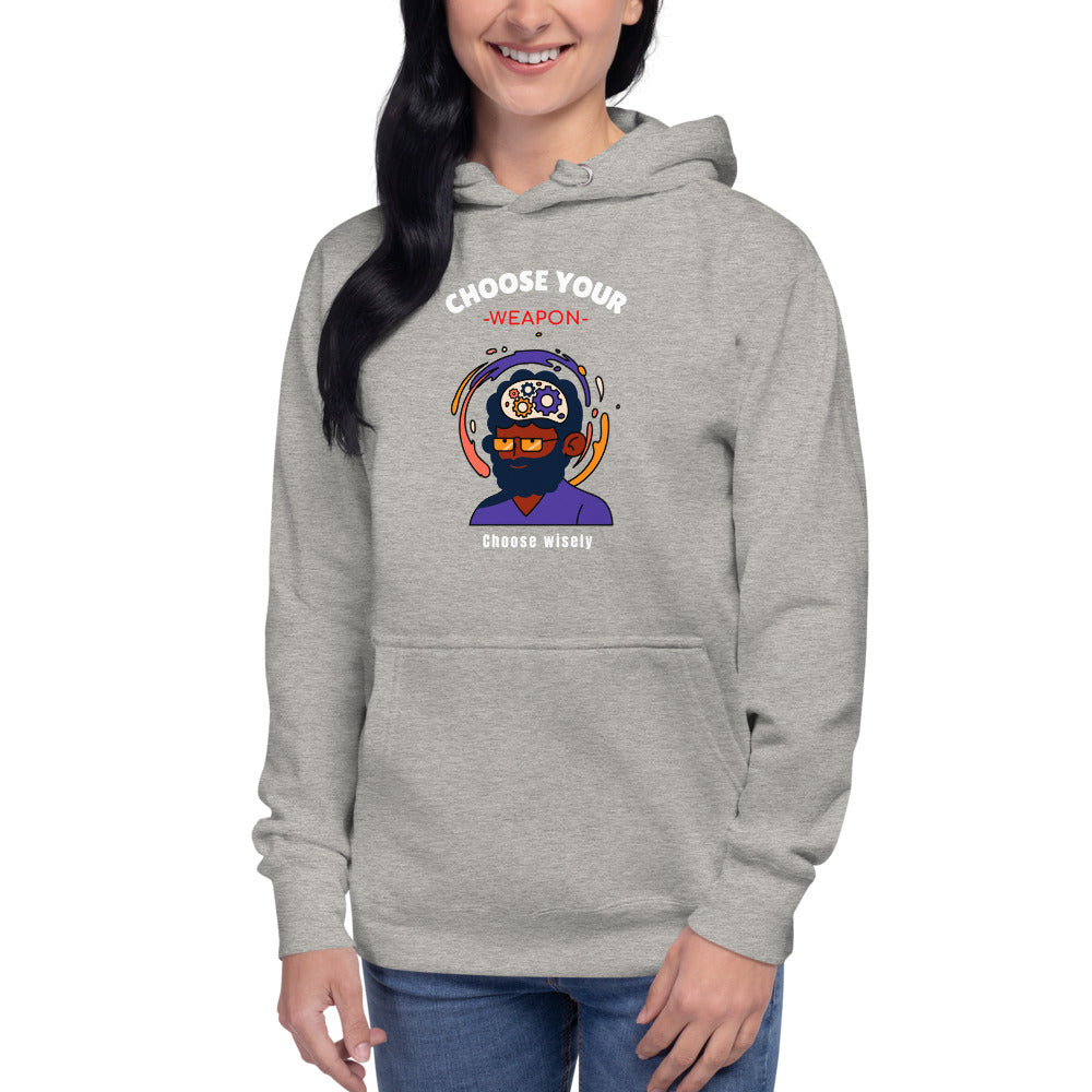 Choose Your Weapon Unisex Hoodie