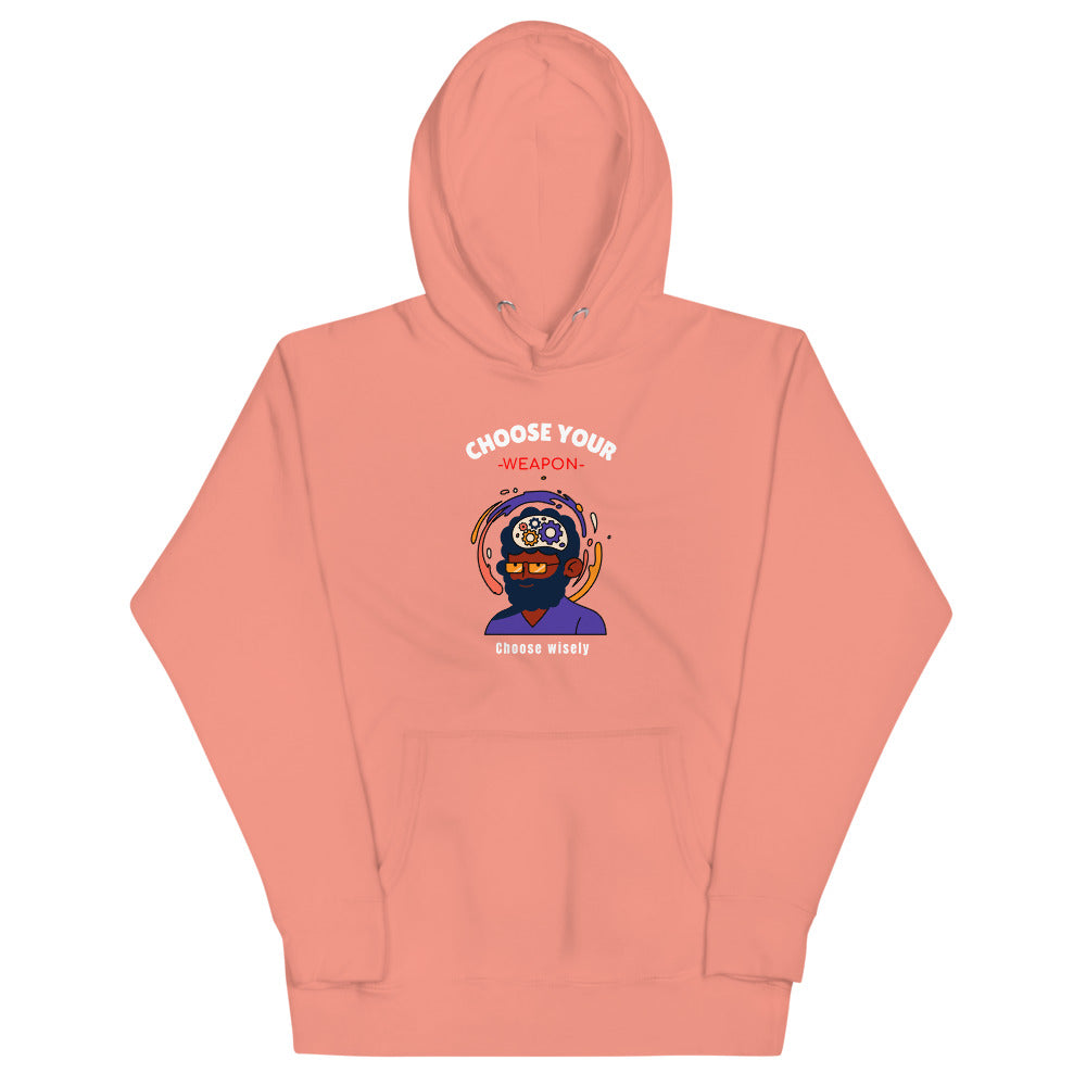 Choose Your Weapon Unisex Hoodie