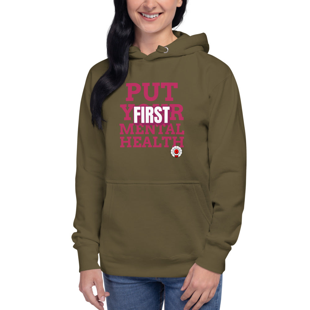 Put Your Mental Health First Unisex Hoodie