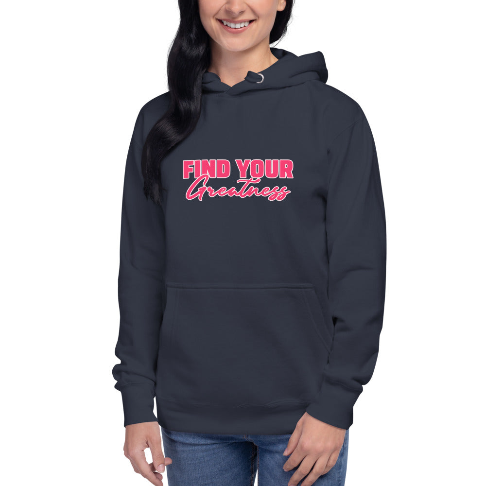 Find Your Greatness Unisex Hoodie