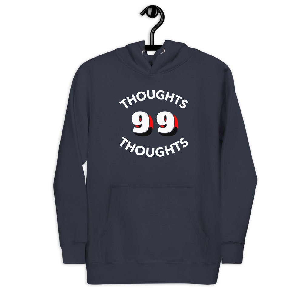 99 Thoughts unisex Hoodie