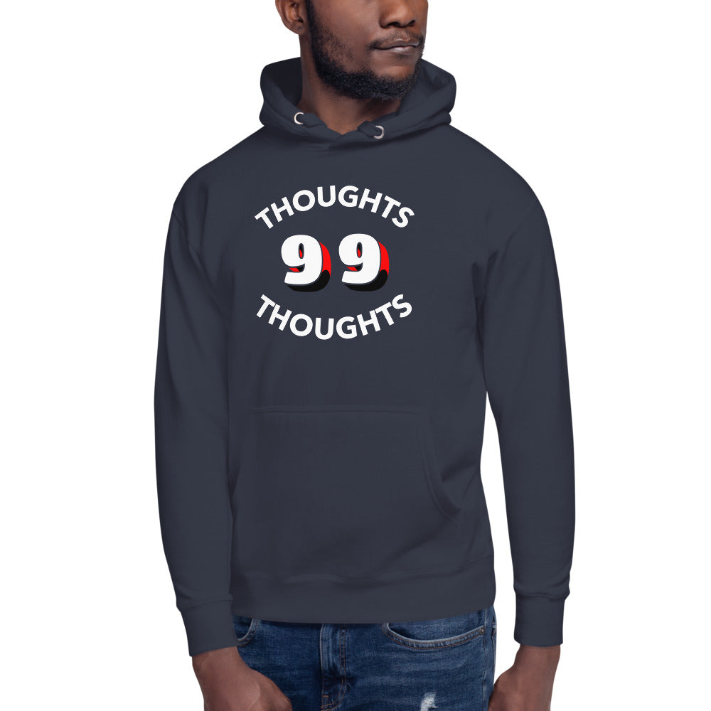 99 Thoughts unisex Hoodie