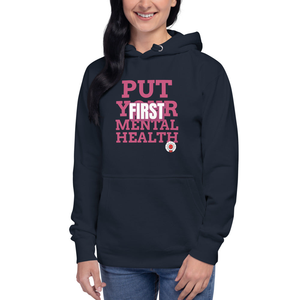 Put Your Mental Health First Unisex Hoodie