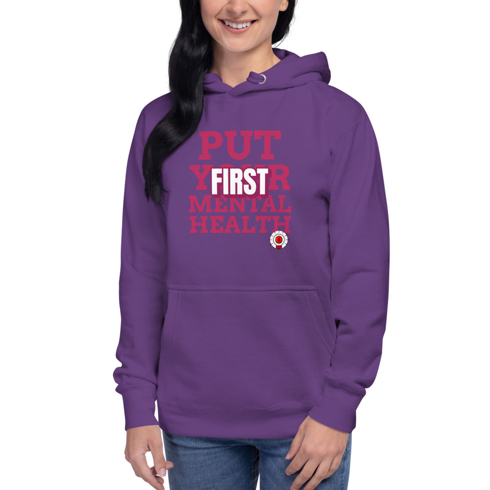 Put Your Mental Health First Unisex Hoodie