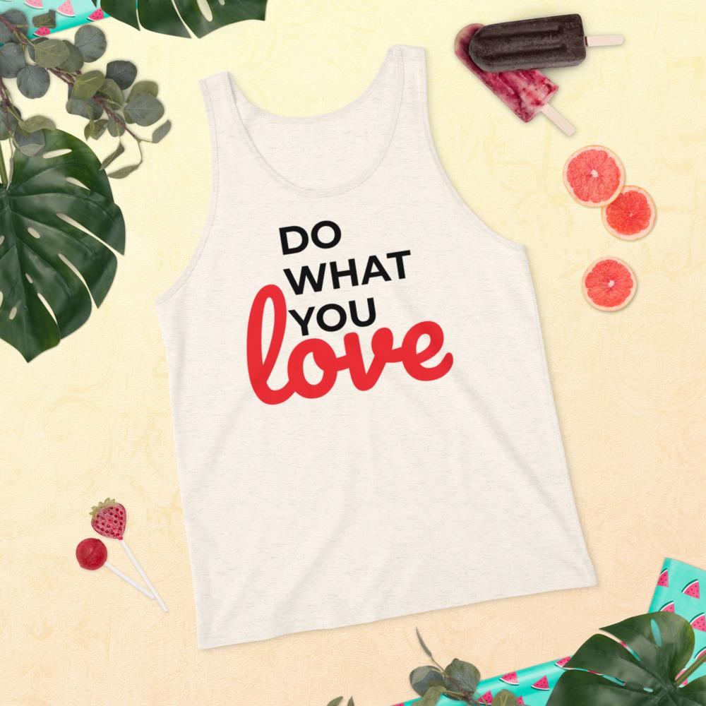 Do what you love Tank Top