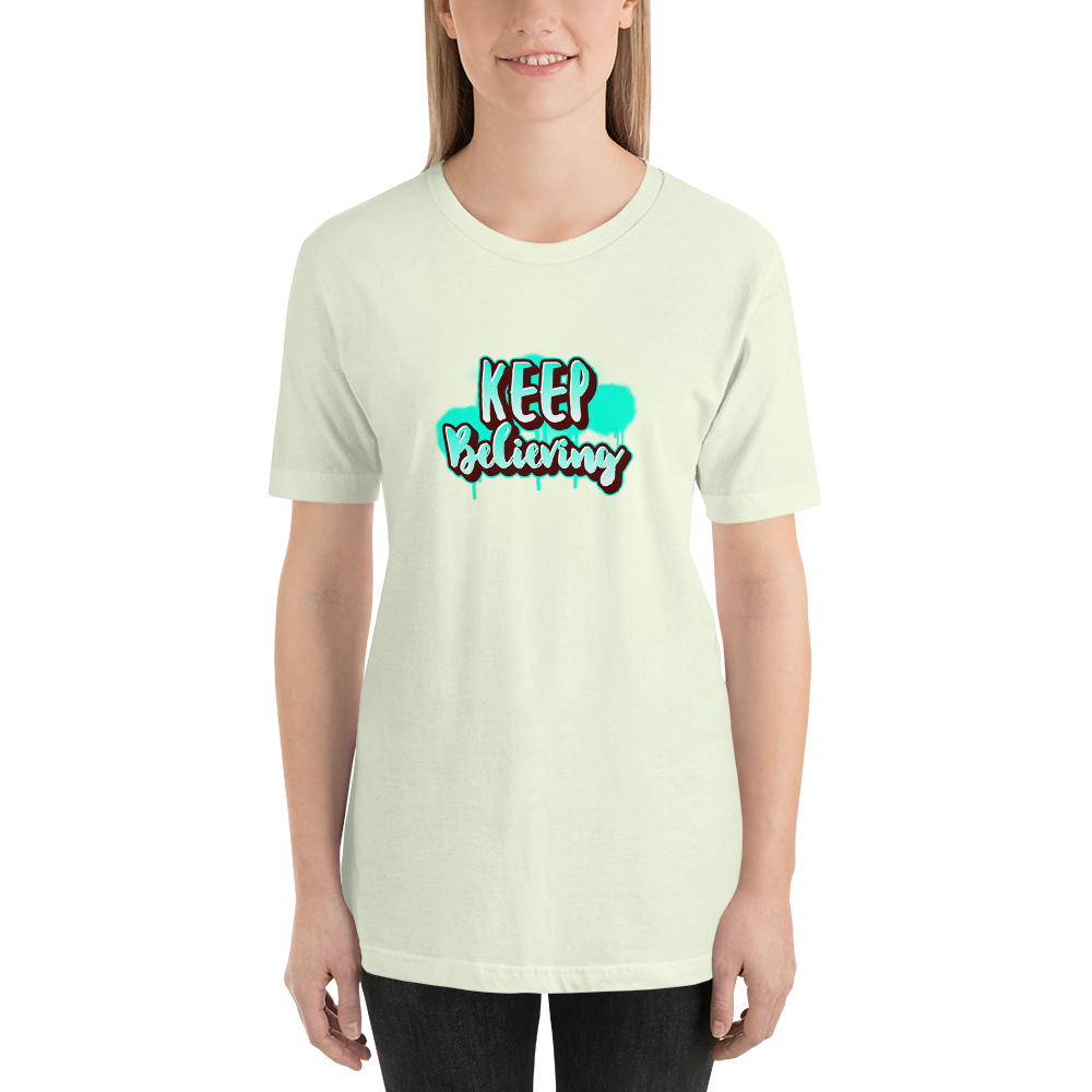 Keep Believing T-Shirt
