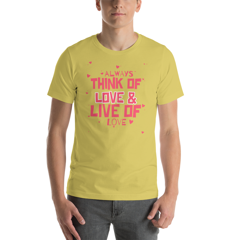 Always Think Of love & Live Of Love T-Shirt