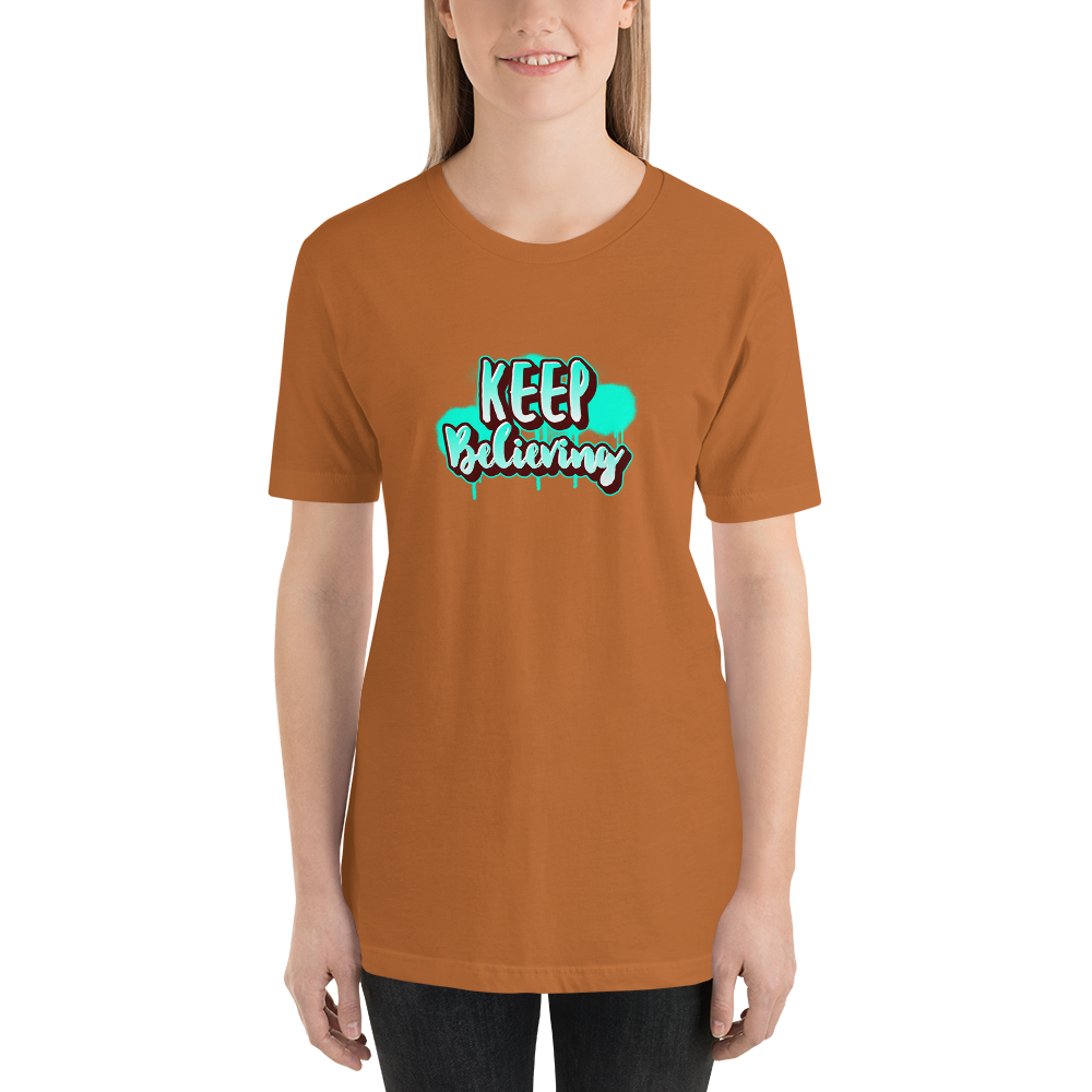 Keep Believing T-Shirt