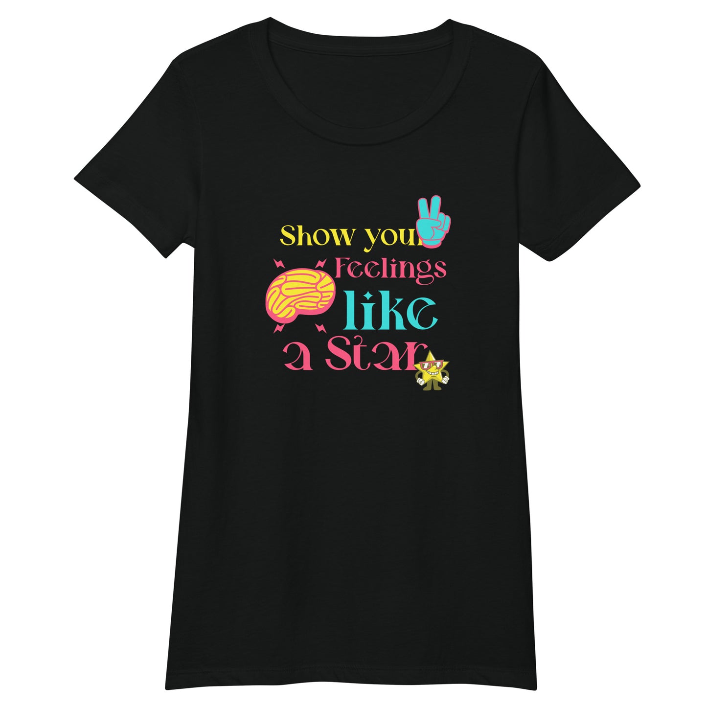 Show Feelings Women’s fitted t-shirt