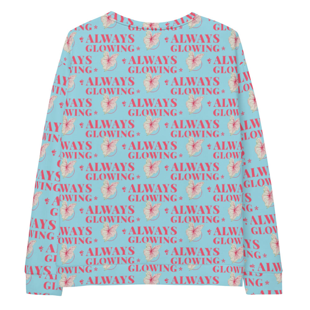 Always Glowing unisex Sweatshirt