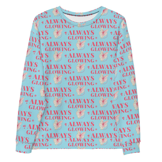 Always Glowing unisex Sweatshirt