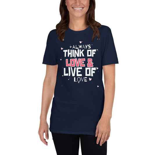 Always Think of love & Live of love T-Shirt