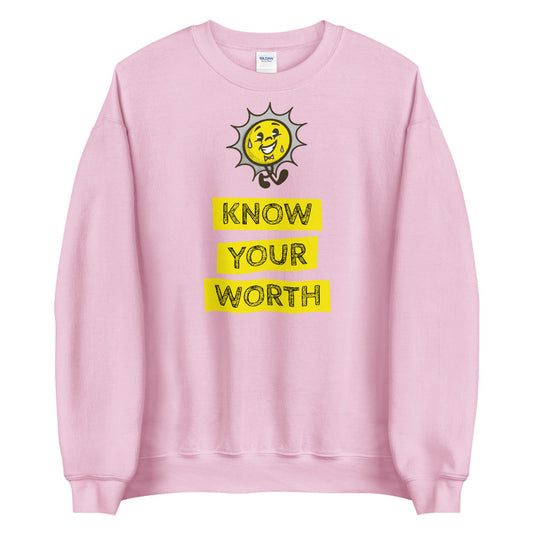 Know your worth unisex sweatshirt