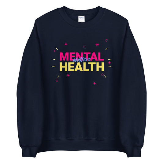 Mental Health Unisex Sweatshirt