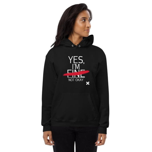 Yes, I'm not okay unisex hoodie
