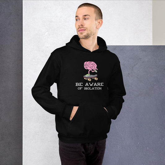 Be Aware isolation Hoodie