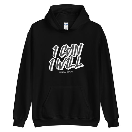I can I will unisex Hoodie