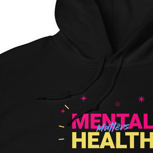 Mental Health unisex Hoodie