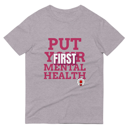 Put Mental Health First T-Shirt
