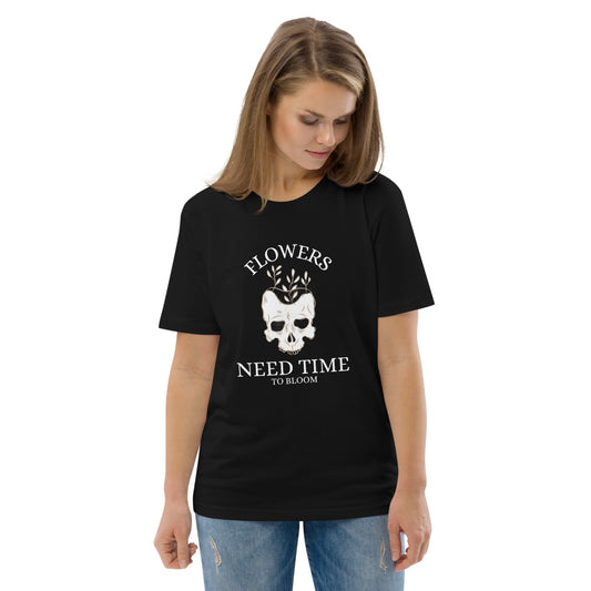 Flowers Need Time to Bloom T-shirt