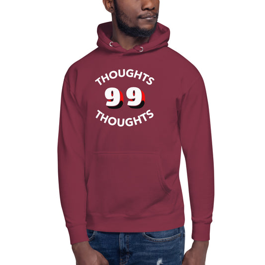 99 Thoughts unisex Hoodie