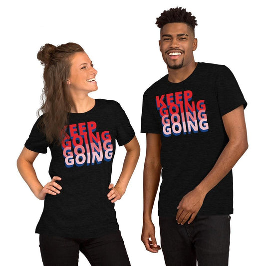 Keep Going Going Going